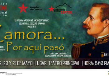 ¡Por amor a Caracas! Las tablas del Teatro Principal tendrán a “Zamora, Por Aquí Pasó” (+Recreación)