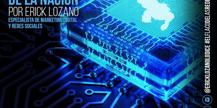 Por Erick Lozano: La era digital y la modernización de la nación