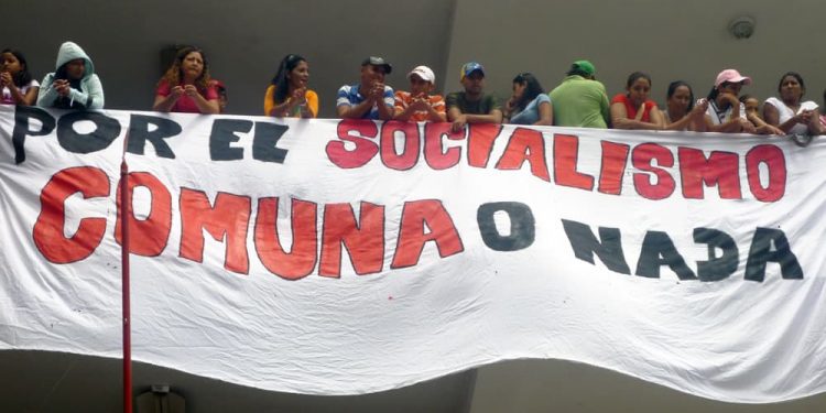 Por el Socialismo ¡Comuna o Nada¡