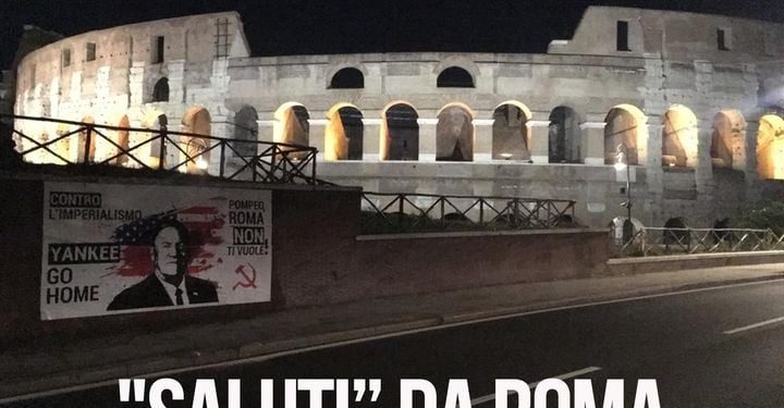 «¡POMPEO, ROMA NO TE QUIERE!» Pancarta en el Coliseo contra el secretario de Estado de Trump