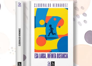 Novela Esa larga, infinita distancia, del periodista Clodovaldo Hernández, es una coedición de Vadell Hermanos Editores y el nuevo sello La Iguana Ediciones