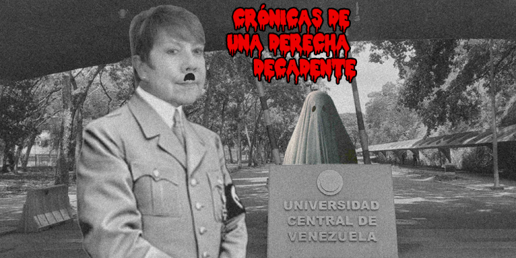 Las tinieblas de la derecha en la UCV