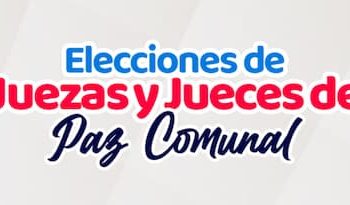 Lo que debes saber sobre la Elección de Jueces y Juezas de Paz