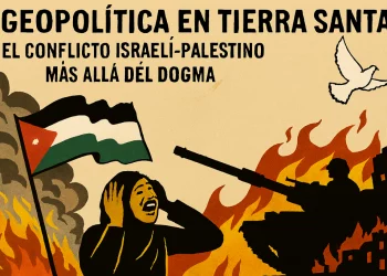 GEOPOLÍTICA EN TIERRA SANTA: EL CONFLICTO ISRAELÍ-PALESTINO MÁS ALLÁ DEL DOGMA
