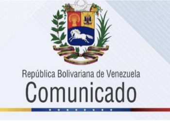 Comunicado: República Bolivariana de Venezuela rechaza agresión de EE.UU. y llama a la rectificación