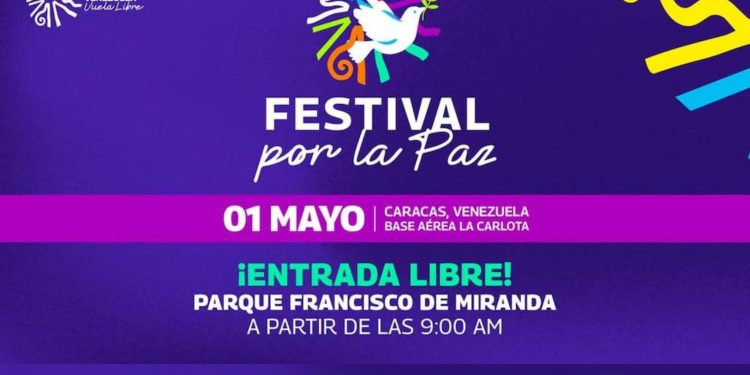 ¡Entérate aquí! Todo lo que necesitas saber para disfrutar del «Festival por la Paz» este 1 de mayo en Caracas